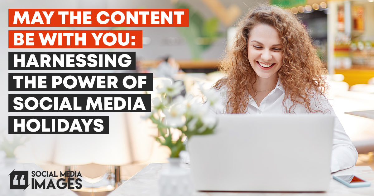 May the Content Be With You: Harnessing the Power of Social Media Holi ...