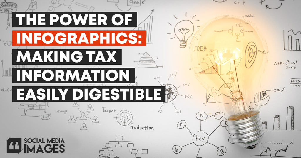 The Power of Infographics: Making Tax Information Easily Digestible