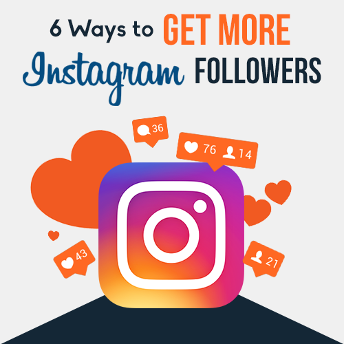 6 Ways to Get More Instagram Followers – Social Media Images