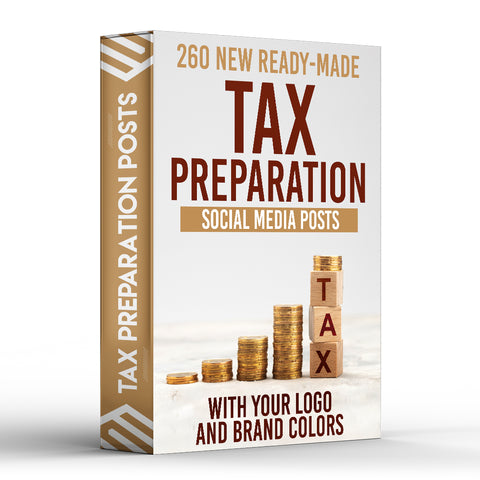 260 NEW Tax Preparation Posts for Social Media