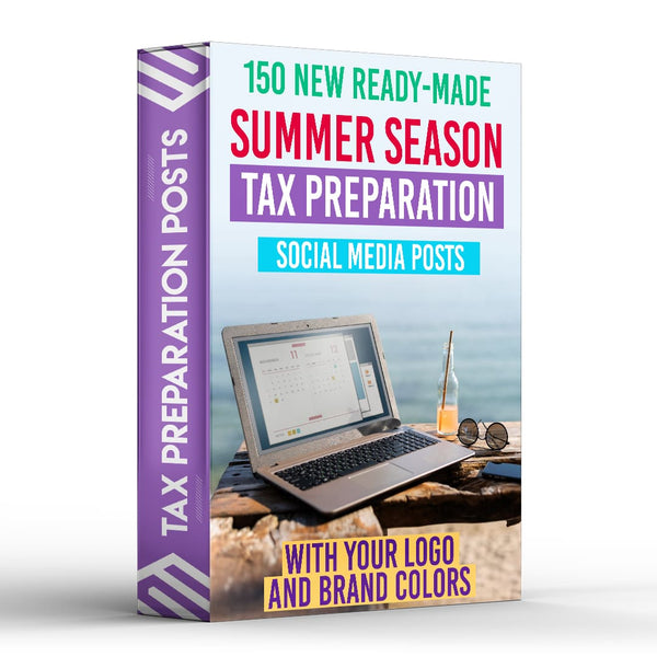 150 Summer Season Tax Preparation Posts for Social Media