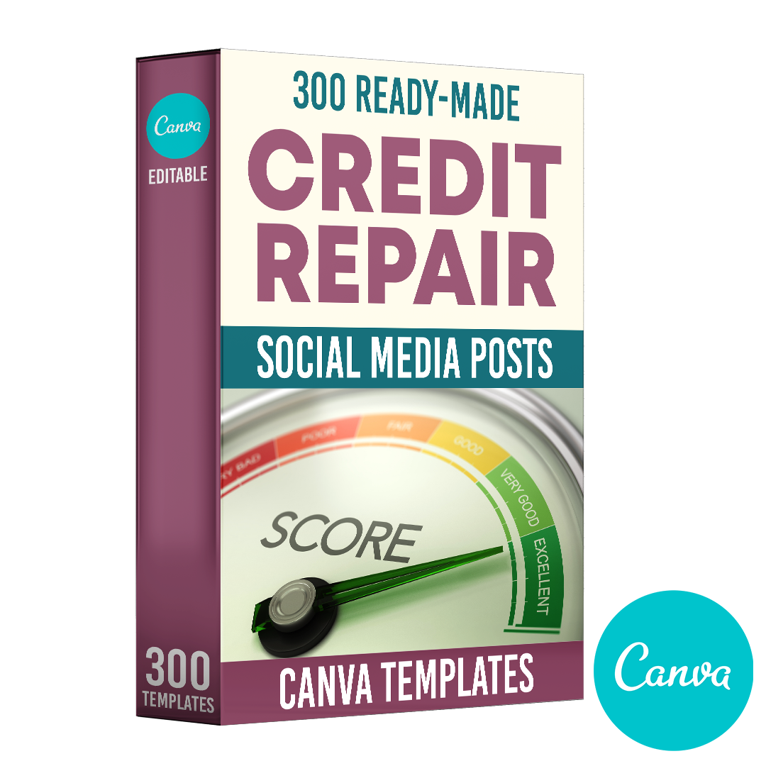 300 Credit Repair Posts for Social Media - Canva Templates